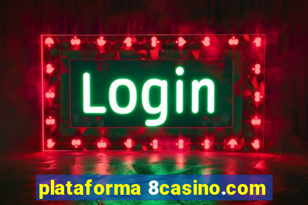 plataforma 8casino.com